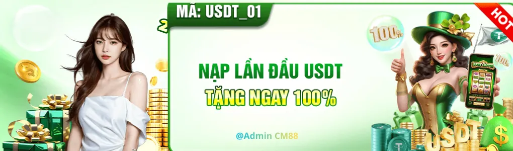 nạp usdt trên tragn Cm8864 tặng 100% giá trị